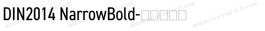 DIN2014 NarrowBold字体转换